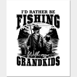 I'd Rather Be Fishing With My Grandkids For Grandpa Posters and Art